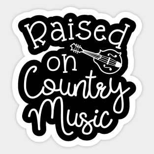 Raised On Country Music Mandolin Sticker